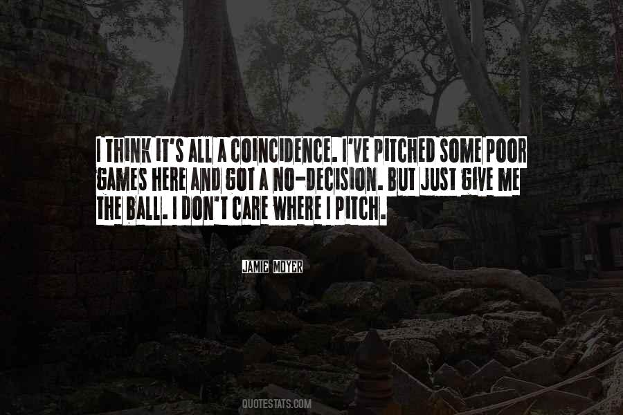 Don't Think I Care Quotes #88837