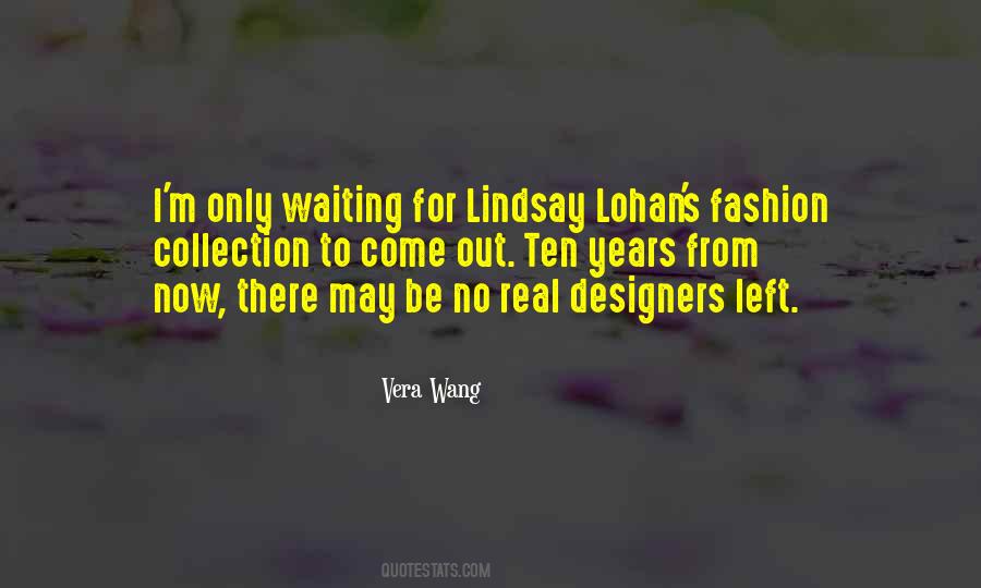 Waiting For Years Quotes #1000985