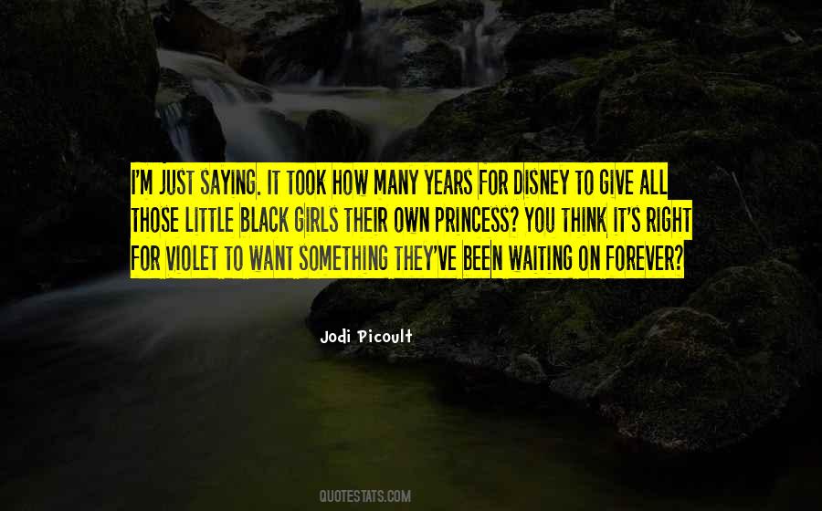 Waiting For Years Quotes #1126081