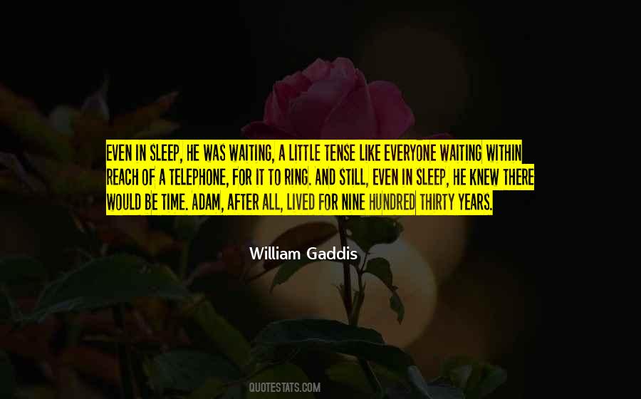 Waiting For Years Quotes #1386065