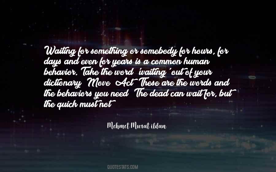 Waiting For Years Quotes #1597084