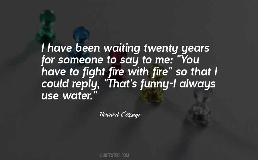 Waiting For Years Quotes #1859138