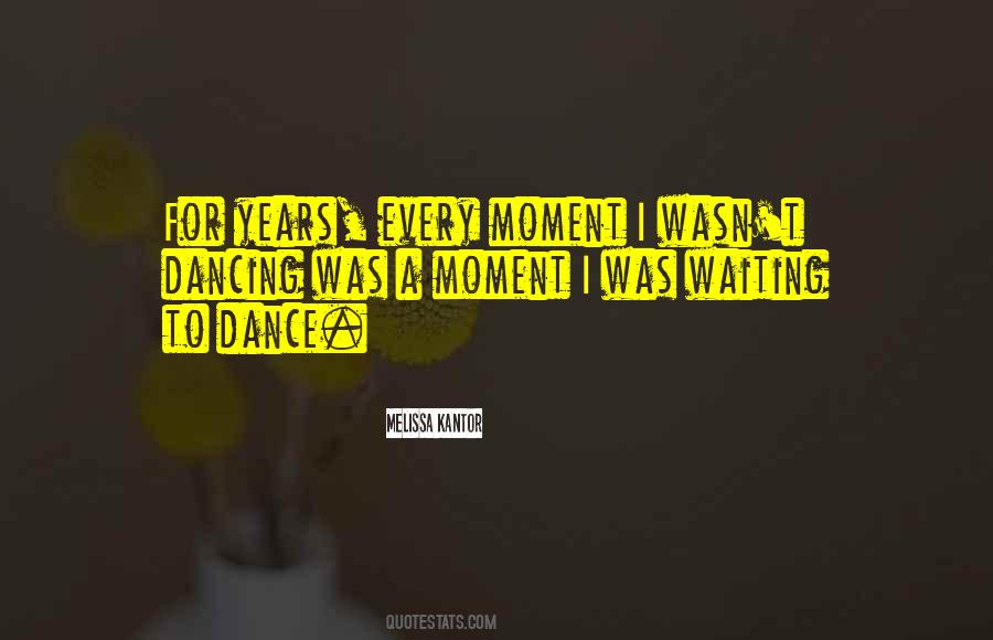 Waiting For Years Quotes #275075