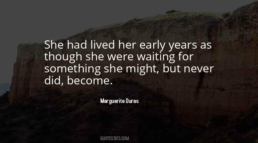 Waiting For Years Quotes #420770