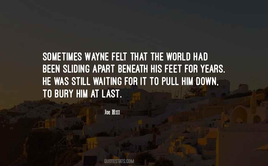 Waiting For Years Quotes #550948