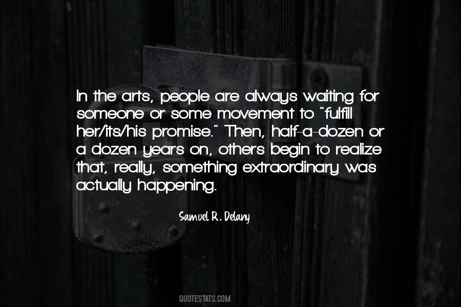 Waiting For Years Quotes #867978