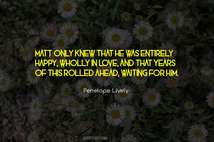 Waiting For Years Quotes #960605