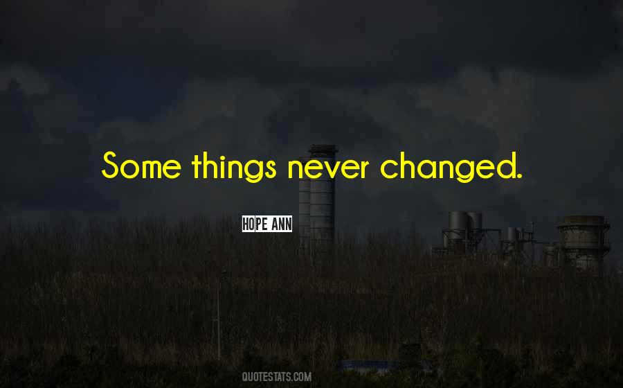 Change Some Things Quotes #543691