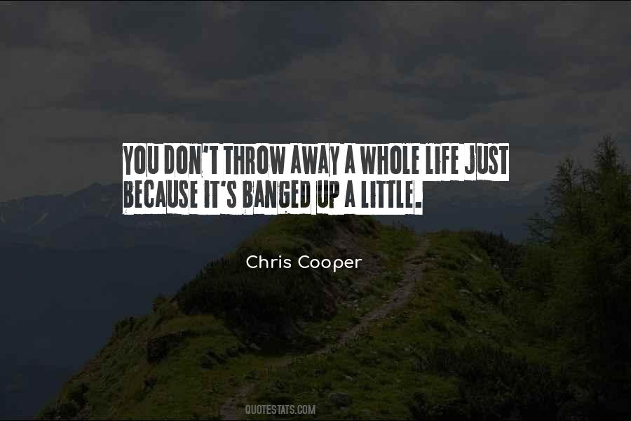 Don't Throw It Away Quotes #1634328