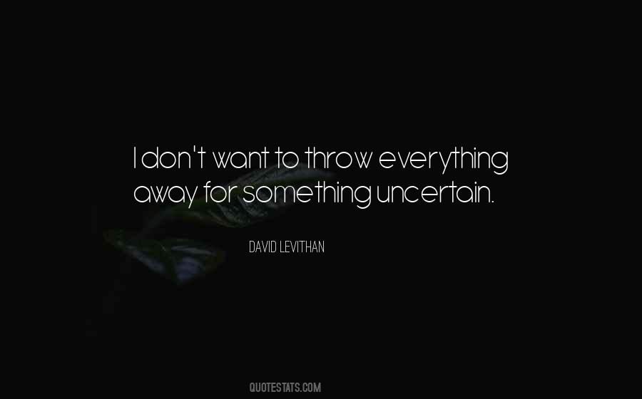 Don't Throw Me Away Quotes #119459