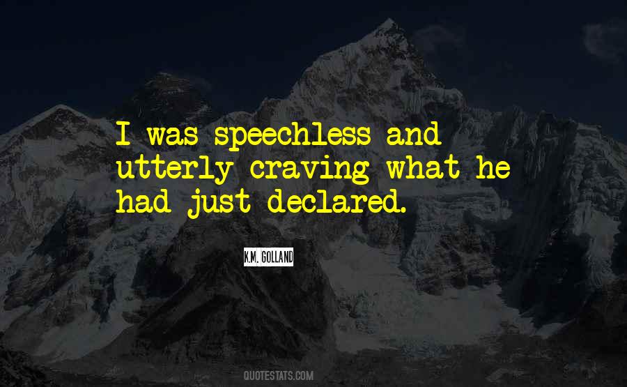 I M Speechless Quotes #1105742