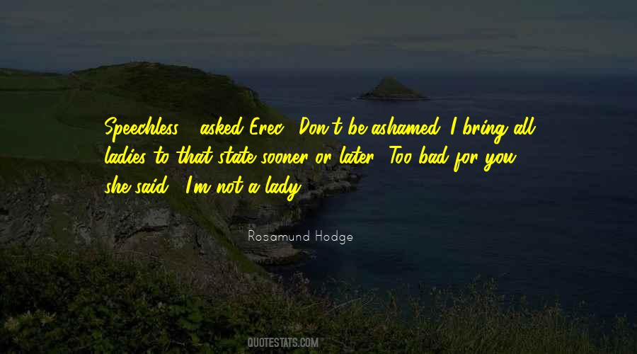 I M Speechless Quotes #935508