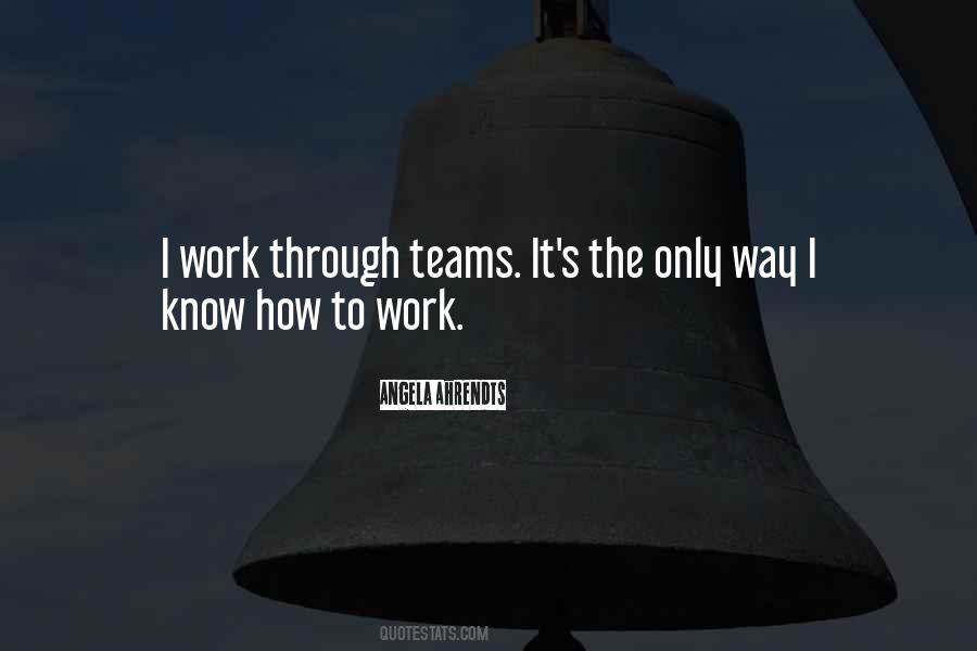 Quotes About Work Teams #319961