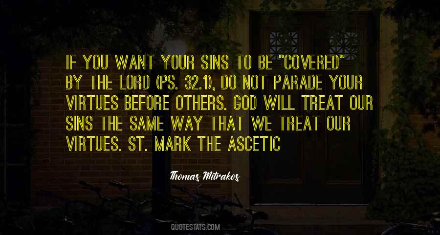 Treat Others The Way You Want Quotes #701587
