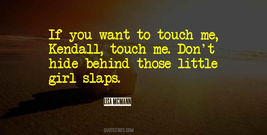 Don't Touch My Girl Quotes #1749461