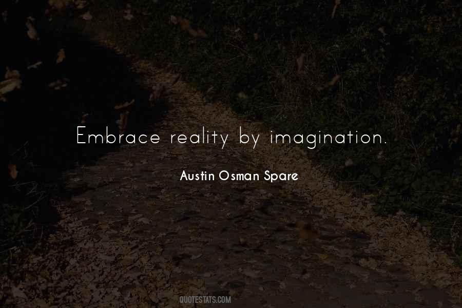 Embrace Reality Quotes #884891