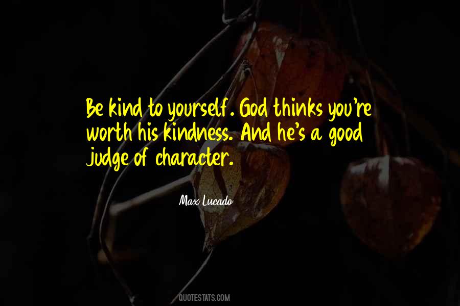 Good Judge Of Character Quotes #376898