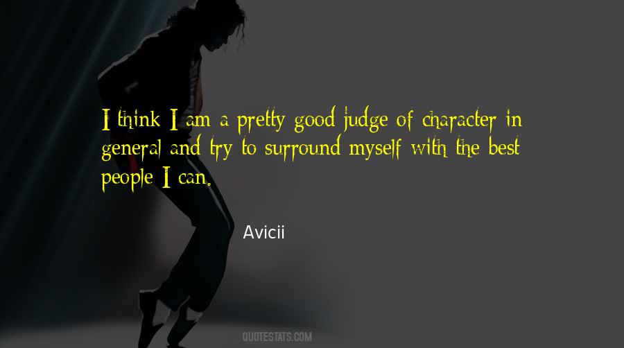 Good Judge Of Character Quotes #966844
