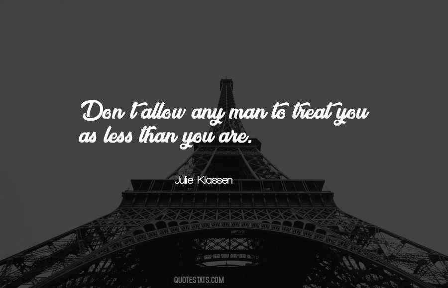 Don't Treat Others Quotes #134420