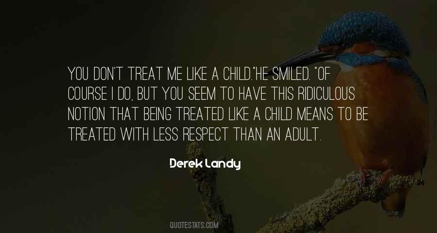Don't Treat Others Quotes #160402