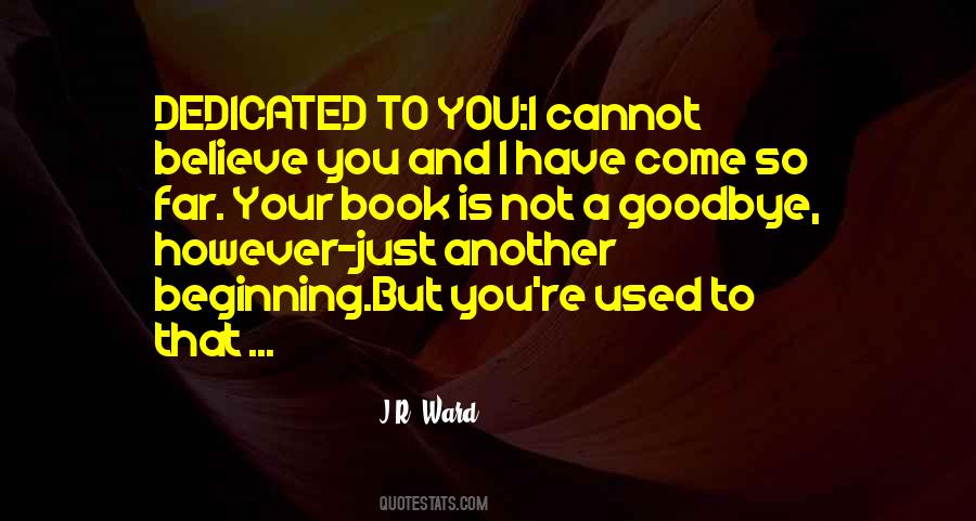 Dedicated To You Quotes #1167092