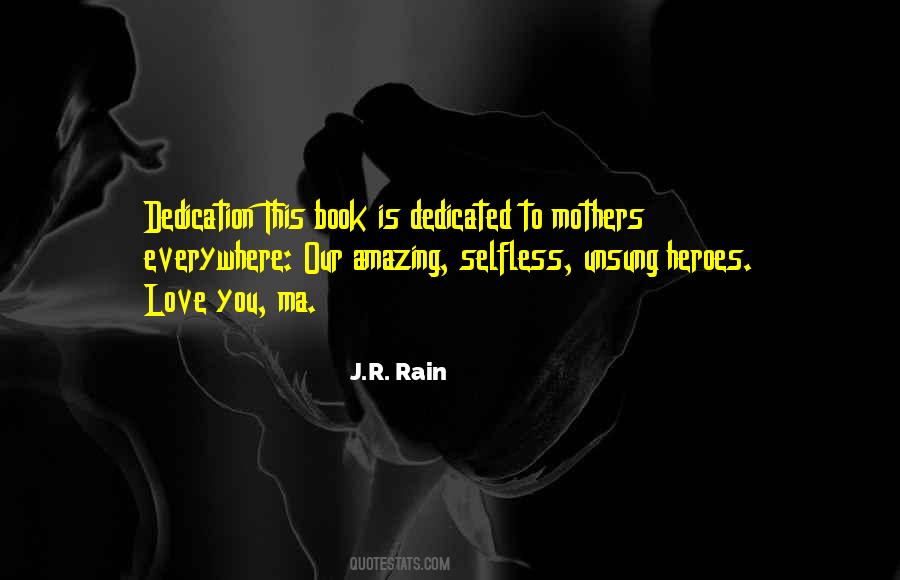 Dedicated To You Quotes #1767630
