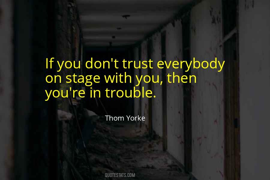 Don't Trust Everybody Quotes #155562