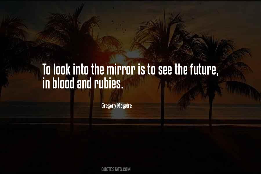 Quotes About Looking At Yourself In A Mirror #275760