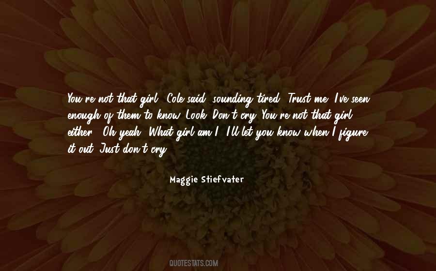 Don't Trust Girl Quotes #331128