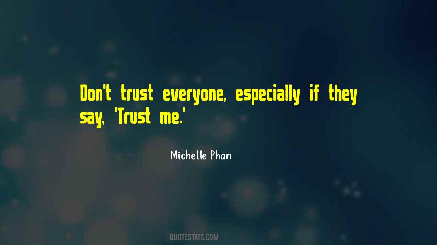 Don't Trust Me Quotes #13518