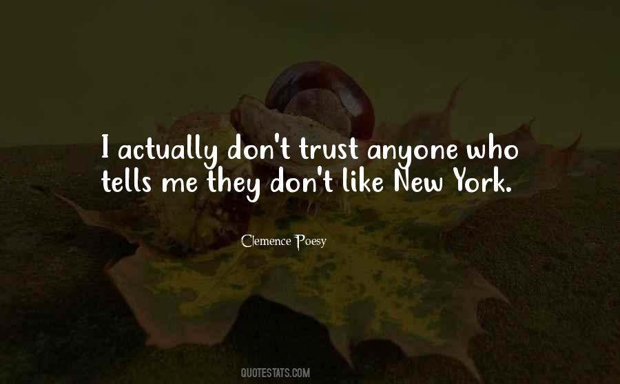 Don't Trust Me Quotes #306877