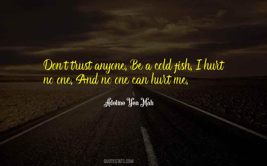 Don't Trust Me Quotes #316578