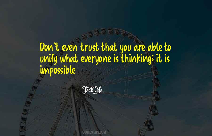 Don't Trust Too Much Quotes #44442