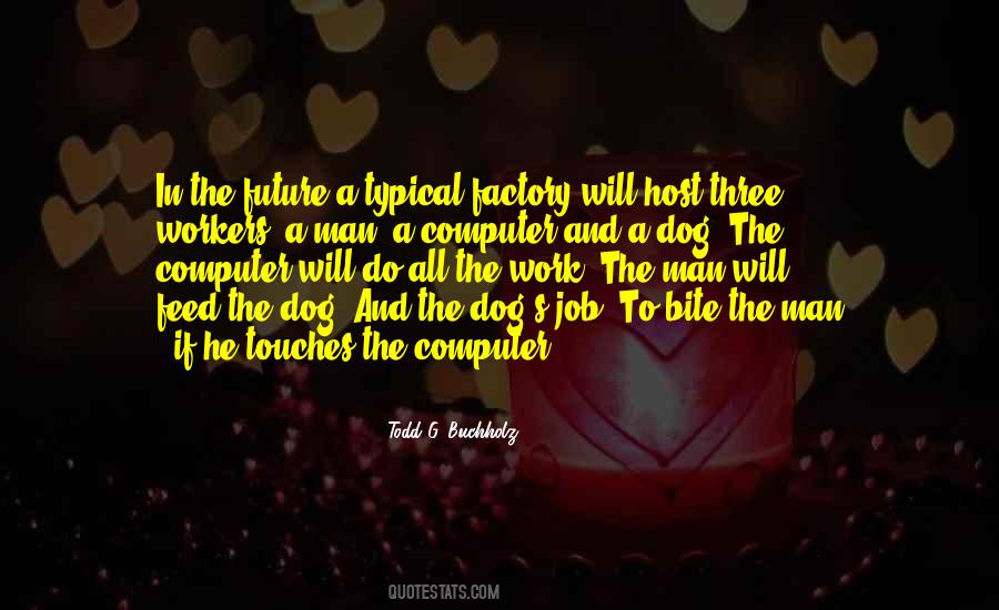 Work Dog Quotes #1201780