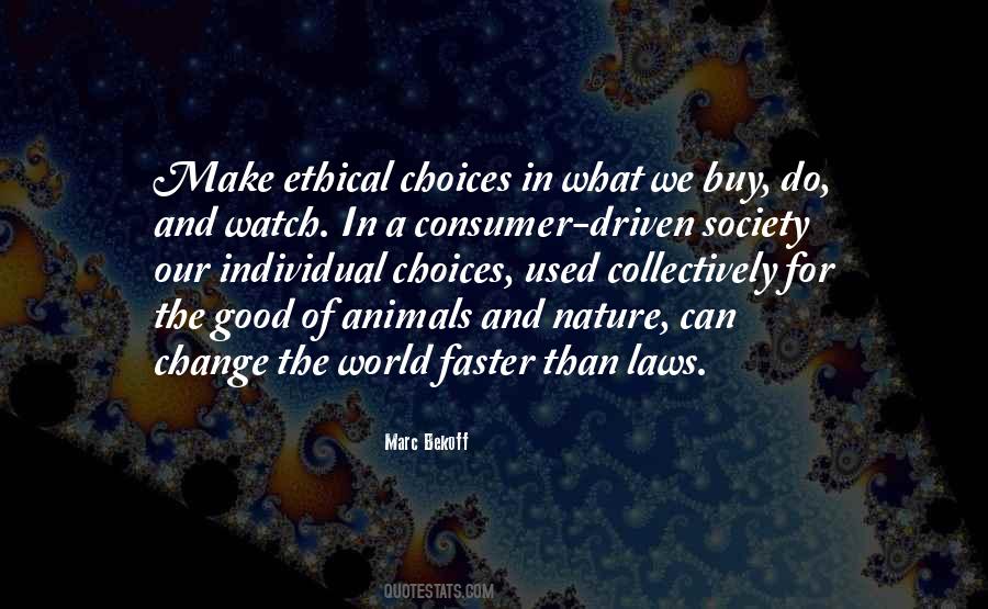 Quotes About Good Consumer #1309975
