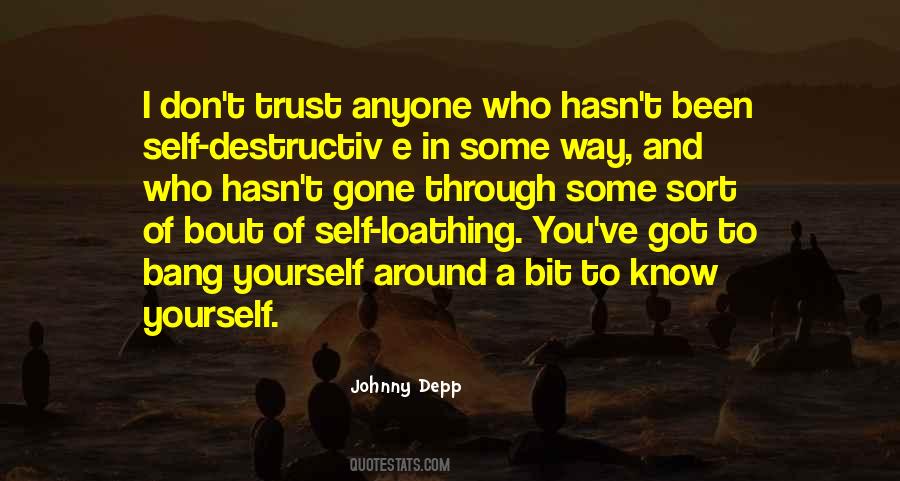 Don't Trust Yourself Quotes #1040098