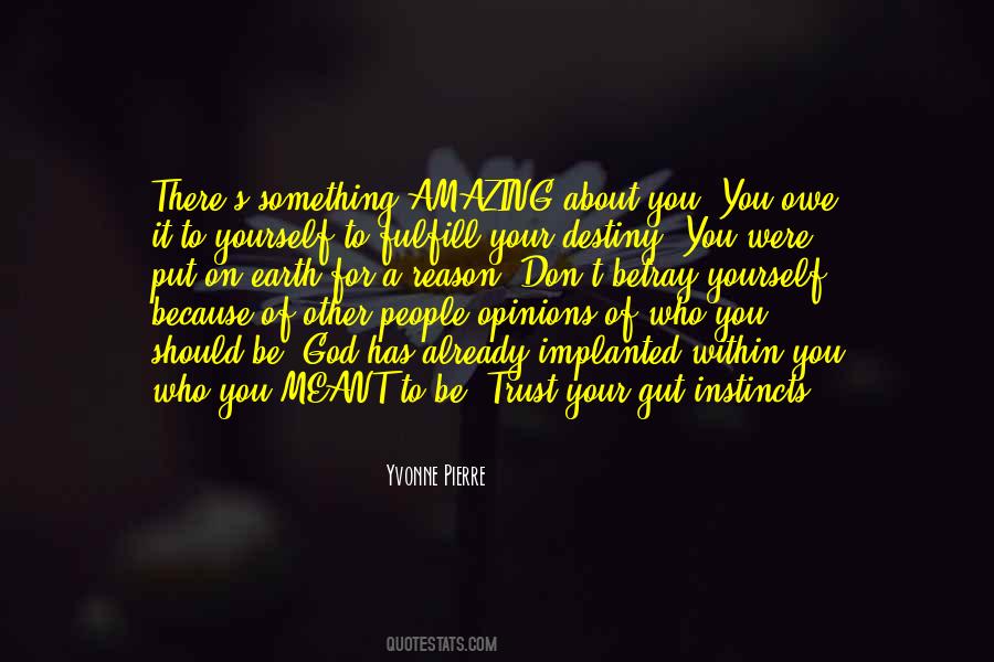 Don't Trust Yourself Quotes #1302222