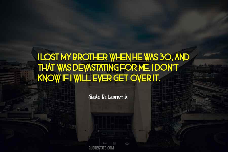 I Lost Me Quotes #52028
