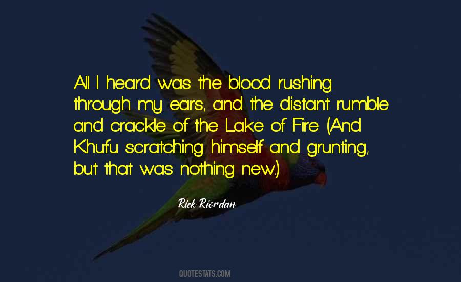 Fire Blood Quotes #1118748