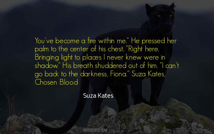 Fire Blood Quotes #1418870