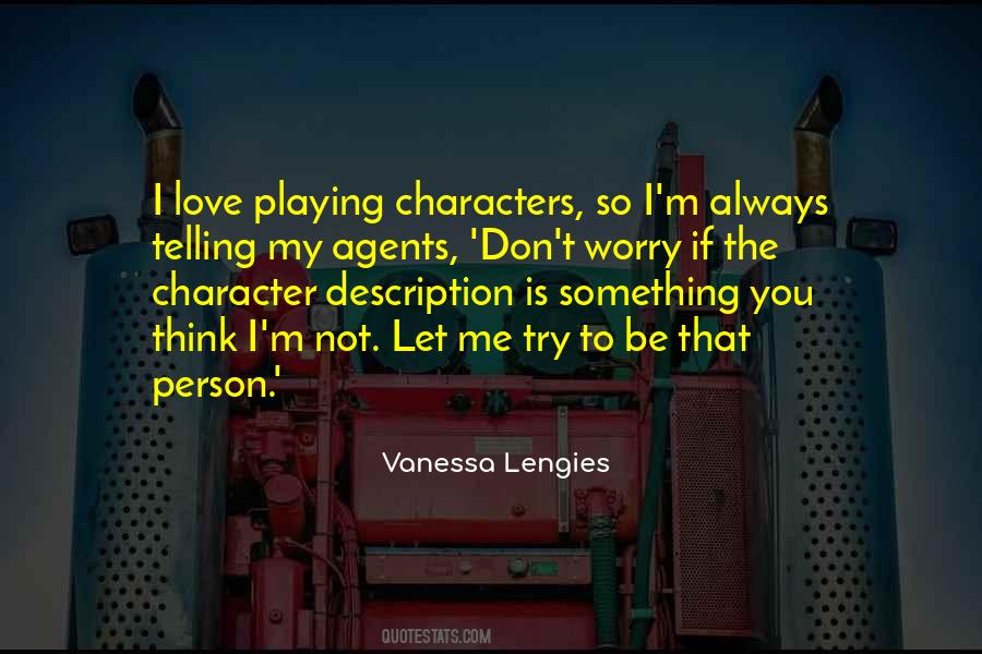 Don't Try To Be Something You're Not Quotes #749934