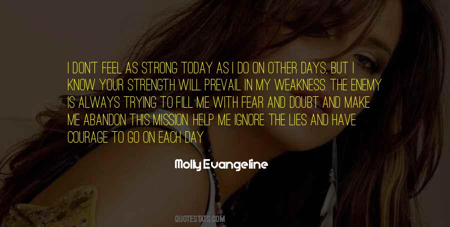 My Strength And My Weakness Quotes #1111136