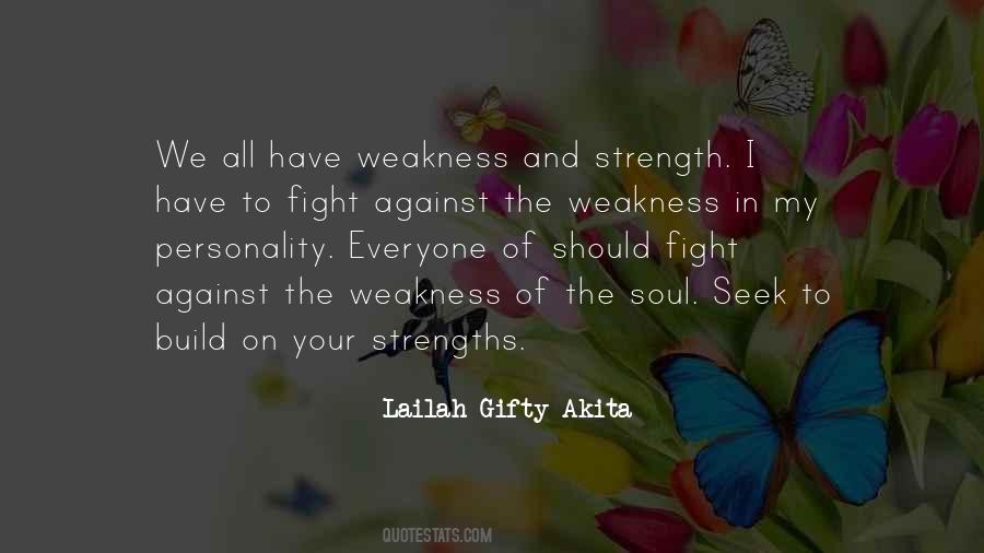 My Strength And My Weakness Quotes #501113