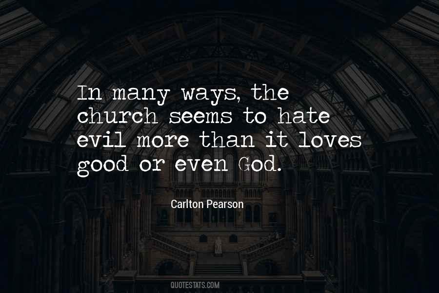 Evil Ways Quotes #1776707