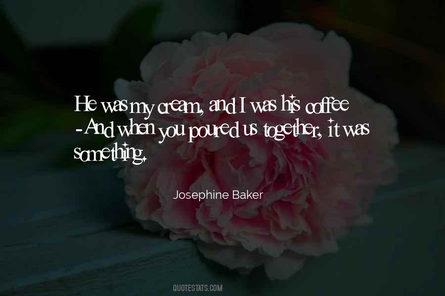 Coffee And Cream Quotes #1243350