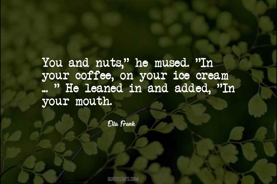 Coffee And Cream Quotes #326144