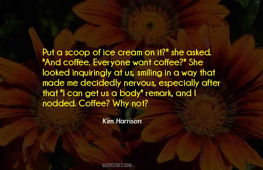 Coffee And Cream Quotes #97259