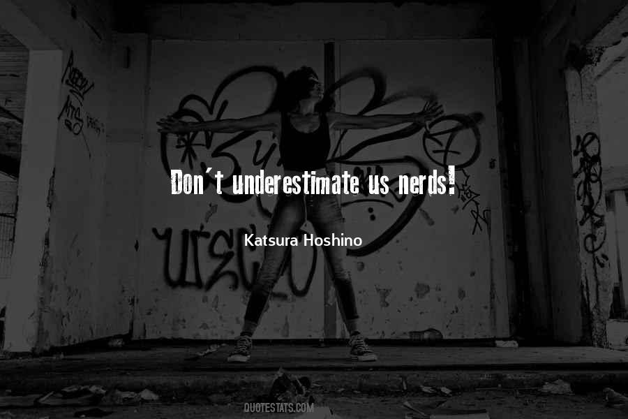 Don't Underestimate Yourself Quotes #264254