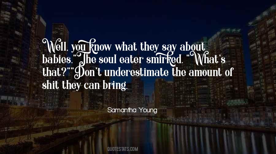 Don't Underestimate Yourself Quotes #308628