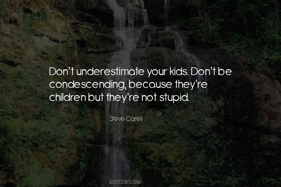 Don't Underestimate Yourself Quotes #586456